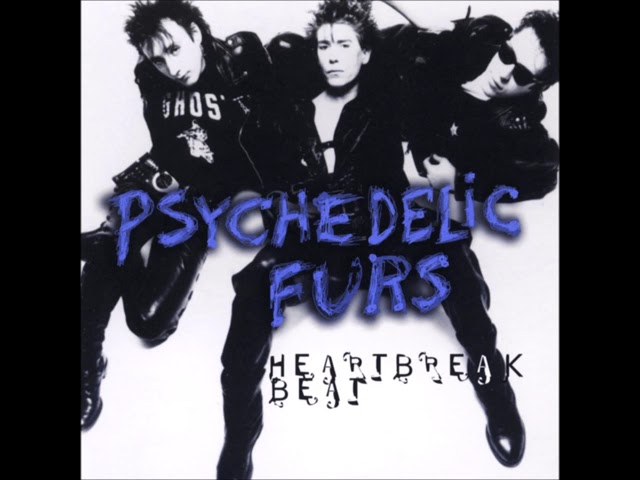 The Psychedelic Furs - Heartbreak Beat (Extended Mix) [Audio