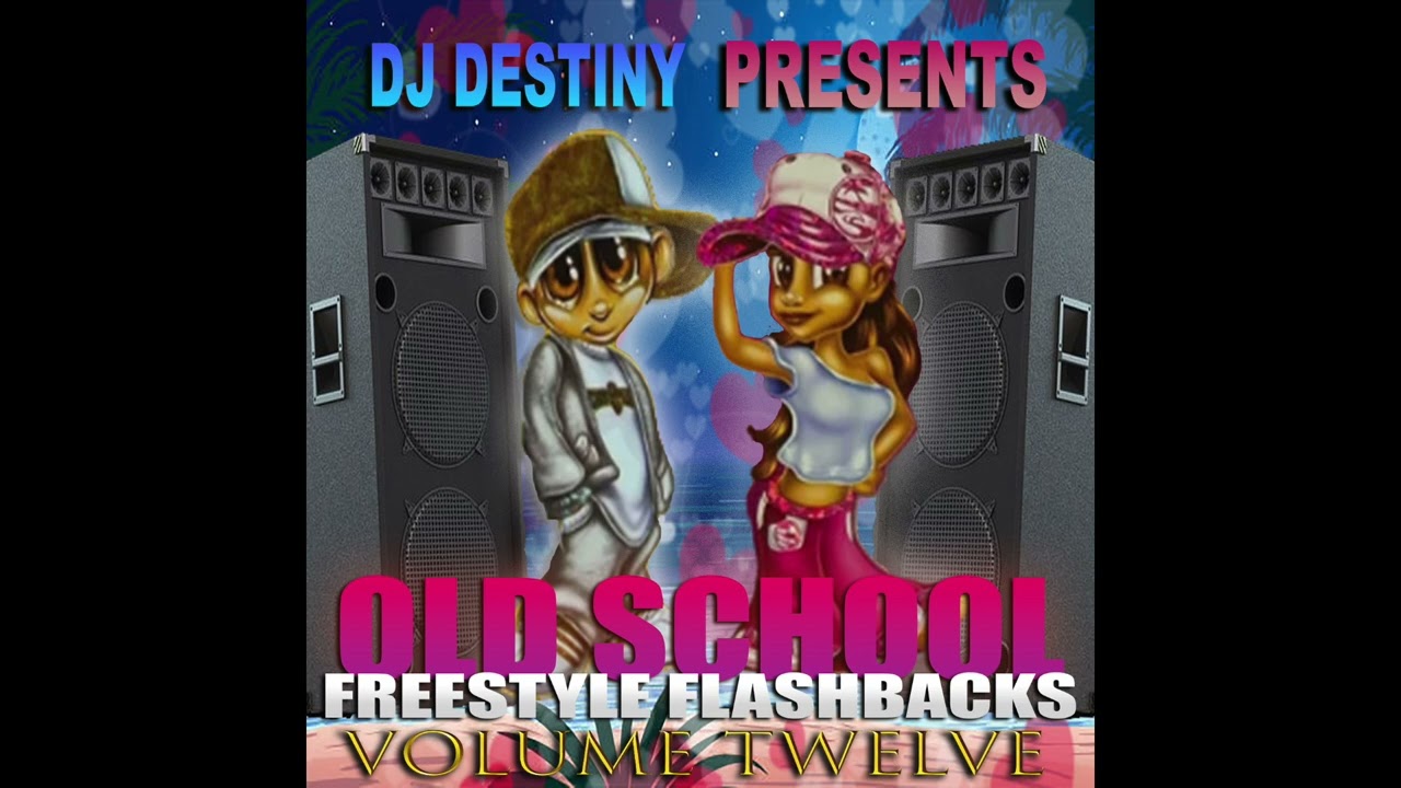 Dj Destiny - Old School Freestyle Flashbacks Vol. 12 Full Mix