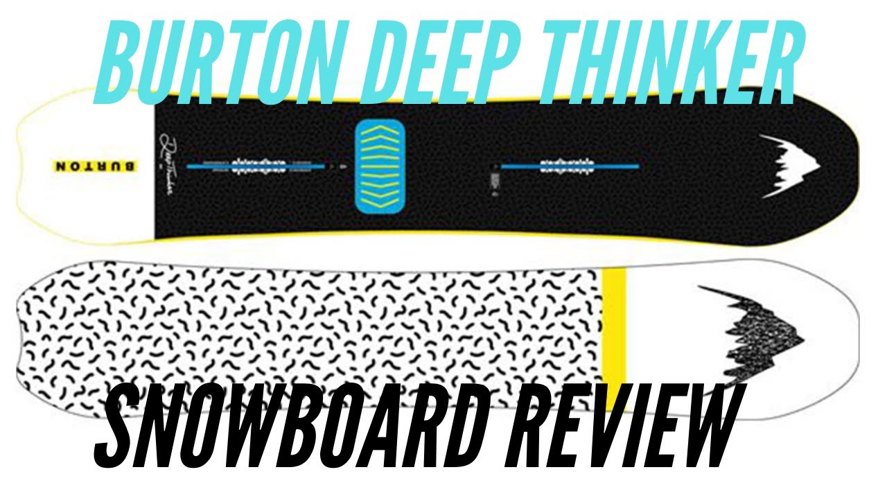 The Burton Deep Thinker Board in Nowhere Close to 90 Seconds - YouTube