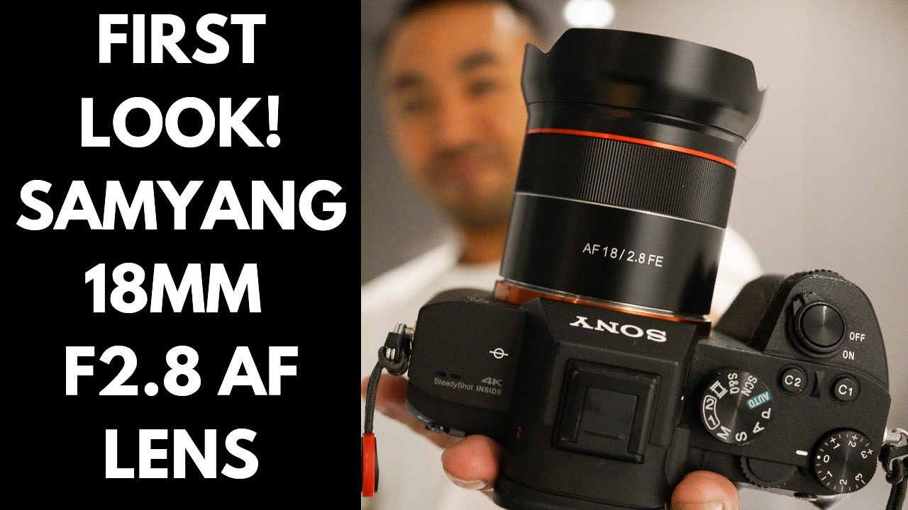 FIRST LOOK! Samyang 18mm F2.8 FE AF Lens | John Sison - YouTube