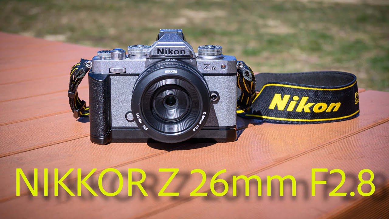 待望のパンケーキレンズ！ NIKKOR Z 26mm F2.8を触りました