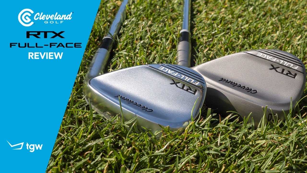 Cleveland RTX Full-Face Zipcore Wedge Review by TGW - YouTube