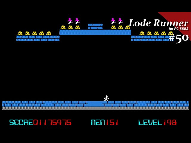 Play】PC-8801 Lode Runner（ロードランナー） #50 - END - レトロ