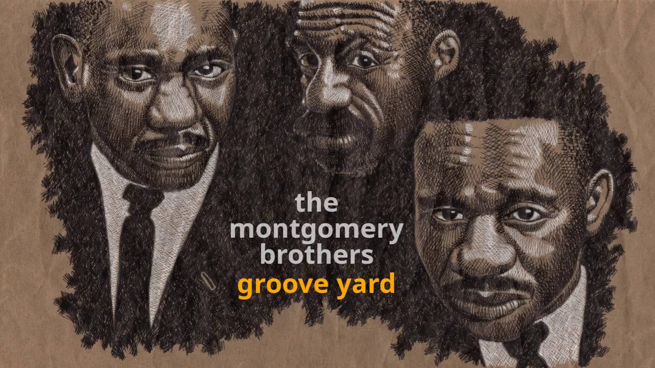 Groove Yard ~ The Montgomery Brothers - YouTube
