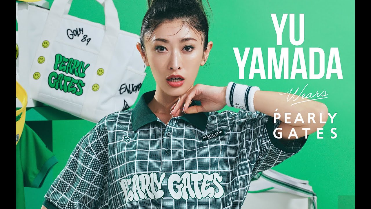 PEARLY GATES STYLE』YU YAMADA wears PEARLY GATES｜NEWS｜PEARLY GATES