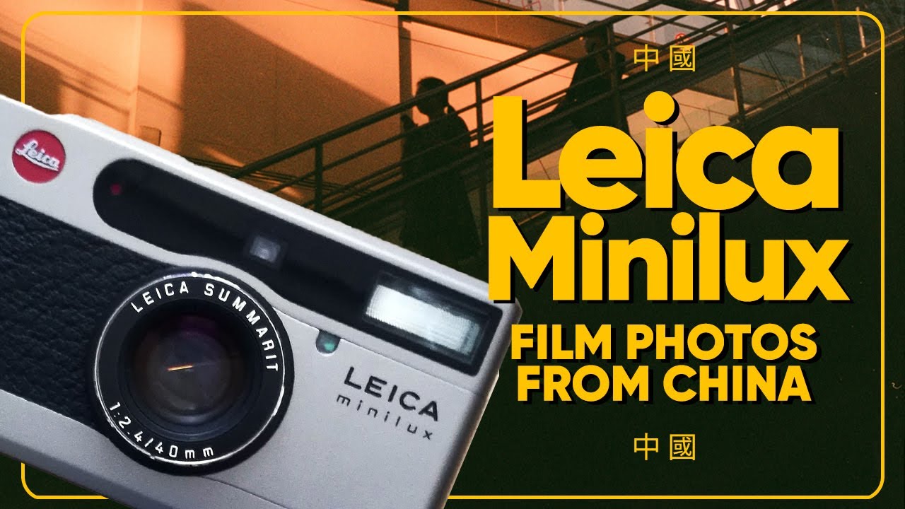 Why Leica Minilux is so good? | Film photos from China. - YouTube