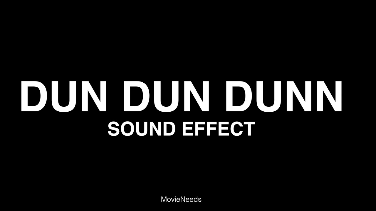 Dun Dun Dunnn sound effect - YouTube