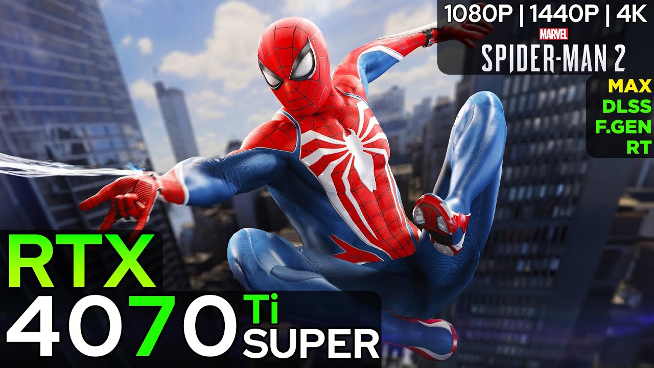 Spider-Man 2 - RTX 4070 Ti SUPER (1080p/1440p/4K) - YouTube