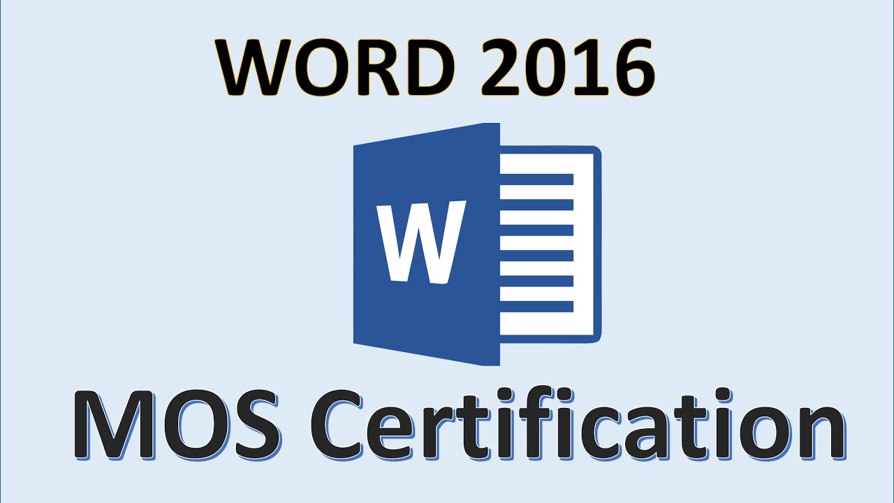 Word 2016 - MOS Exam Certification - Microsoft Office Specialist