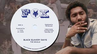 THE SKULLS - Black Slavery Days - YouTube