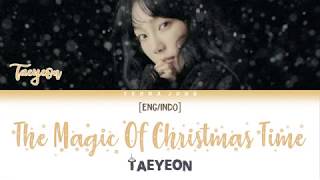 TAEYEON - THE MAGIC OF CHRISTMAS TIME [Eng/Indo/가사] - YouTube