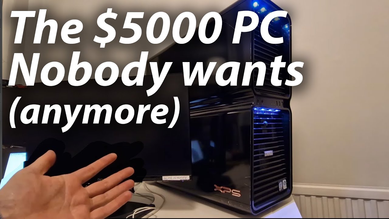 Nobody wants this $5000+ PC anymore (Dell XPS 720 H2C) - Do you