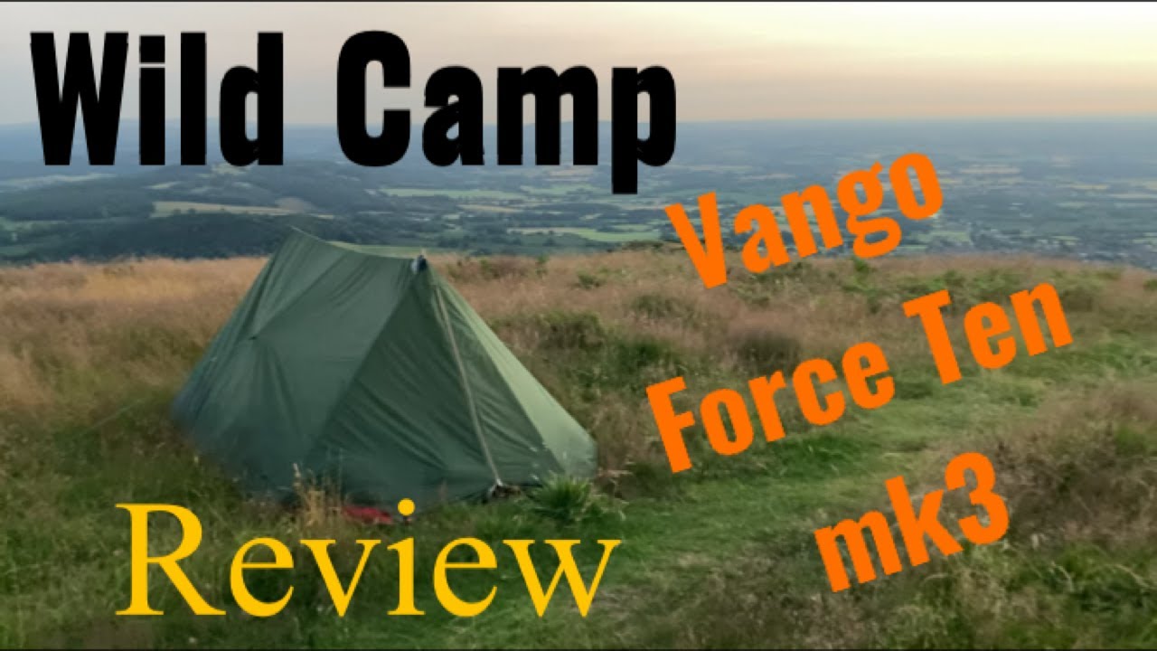 Wild Camp in Vango Force ten Tent, Vintage mountain / Hill tent