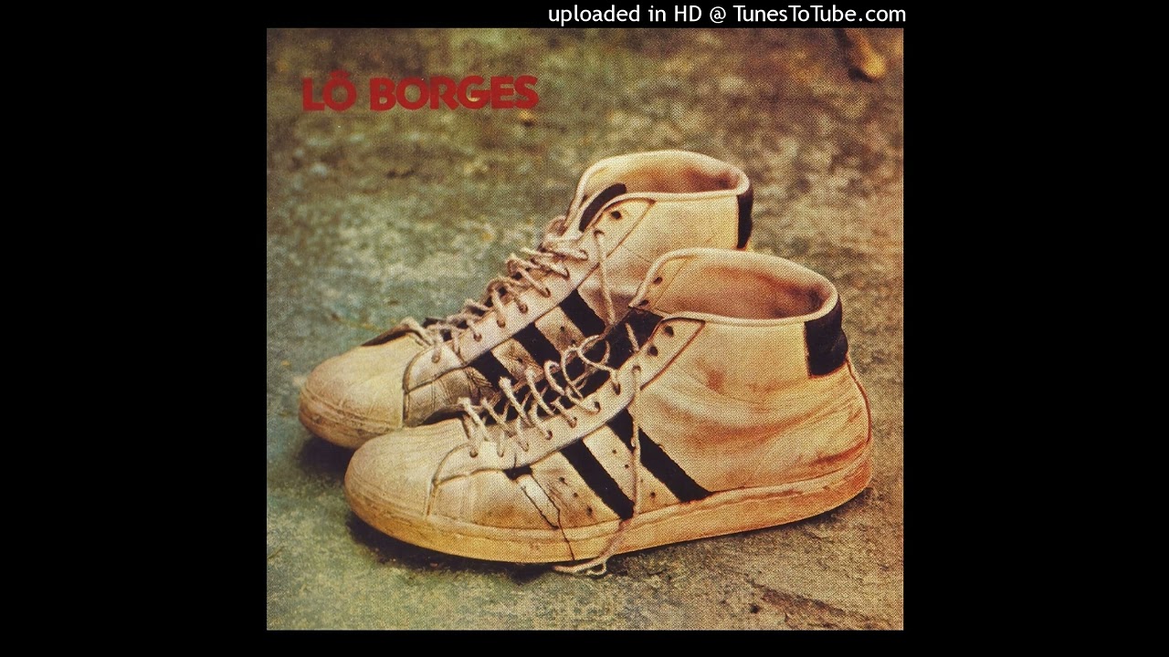 LÔ BORGES-Lô Borges-09-Calibre-{1972} - YouTube