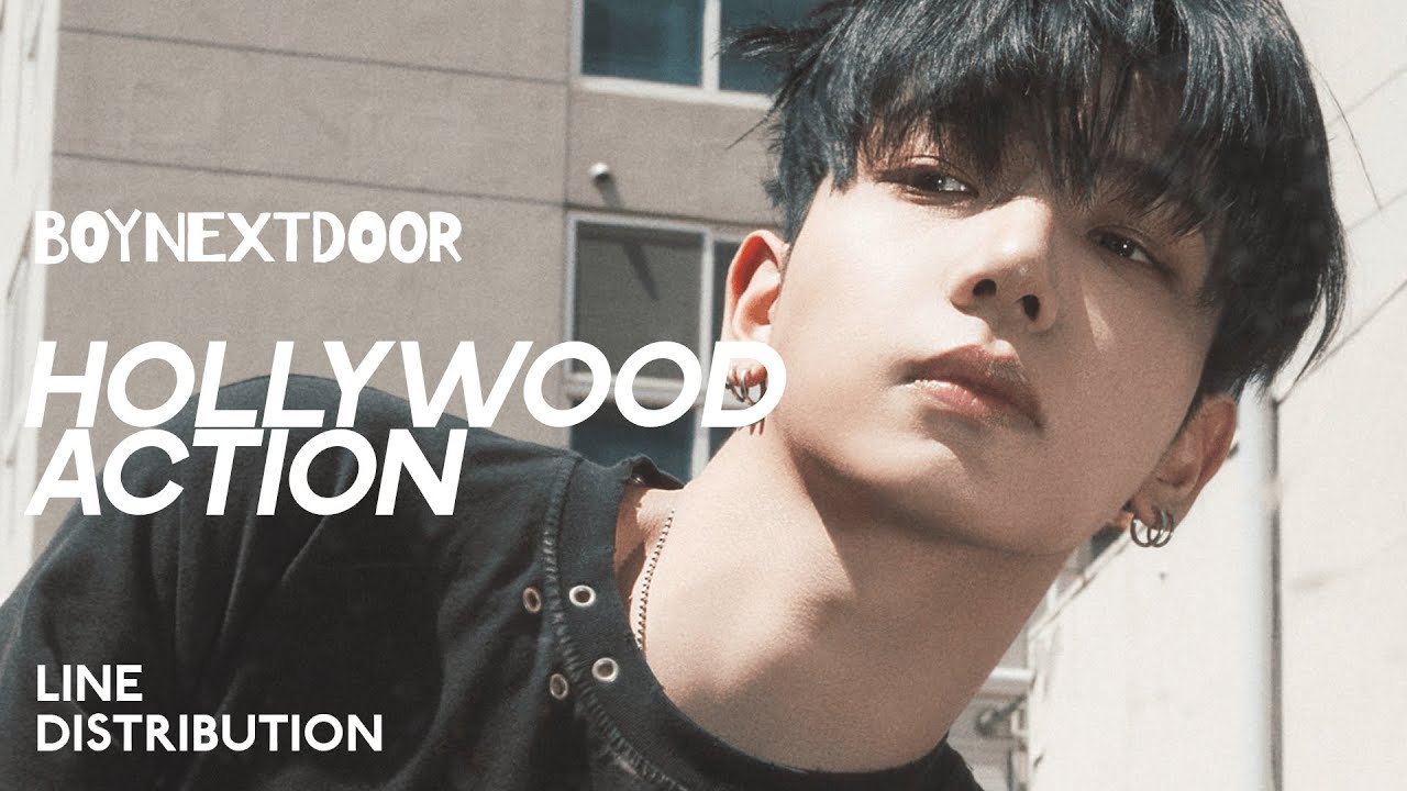 BOYNEXTDOOR — Hollywood Action | Line Distribution - YouTube
