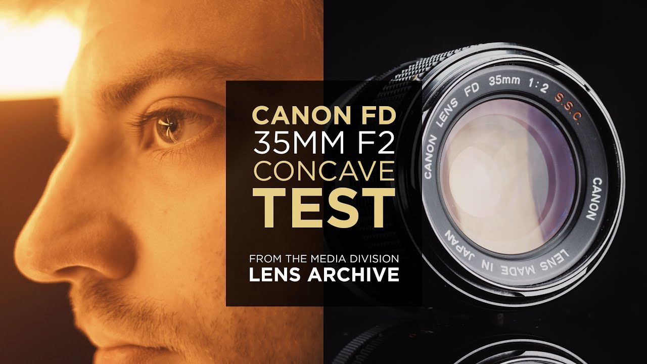 Lens Test: Canon FD 35mm f/2 Concave – Vintage Full Frame Lens