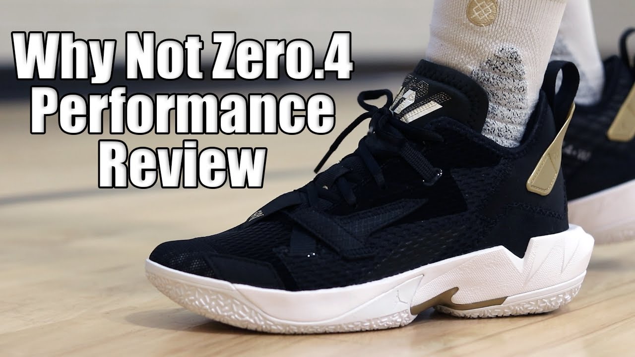 Jordan Why Not Zero.4 Performance Review - YouTube