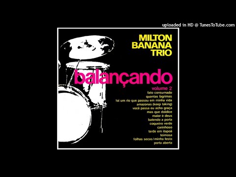 Milton Banana Trio - Balançando Vol II ©1976 [Long Play Odeon 052