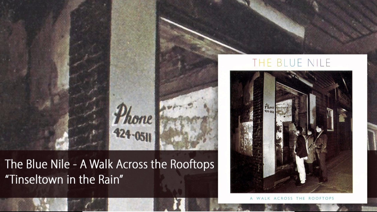 The Blue Nile - Tinseltown in the Rain (Official Audio) - YouTube