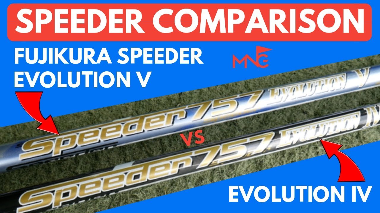 Fujikura Speeder Evolution IV VS Evolution V - Driver Shaft