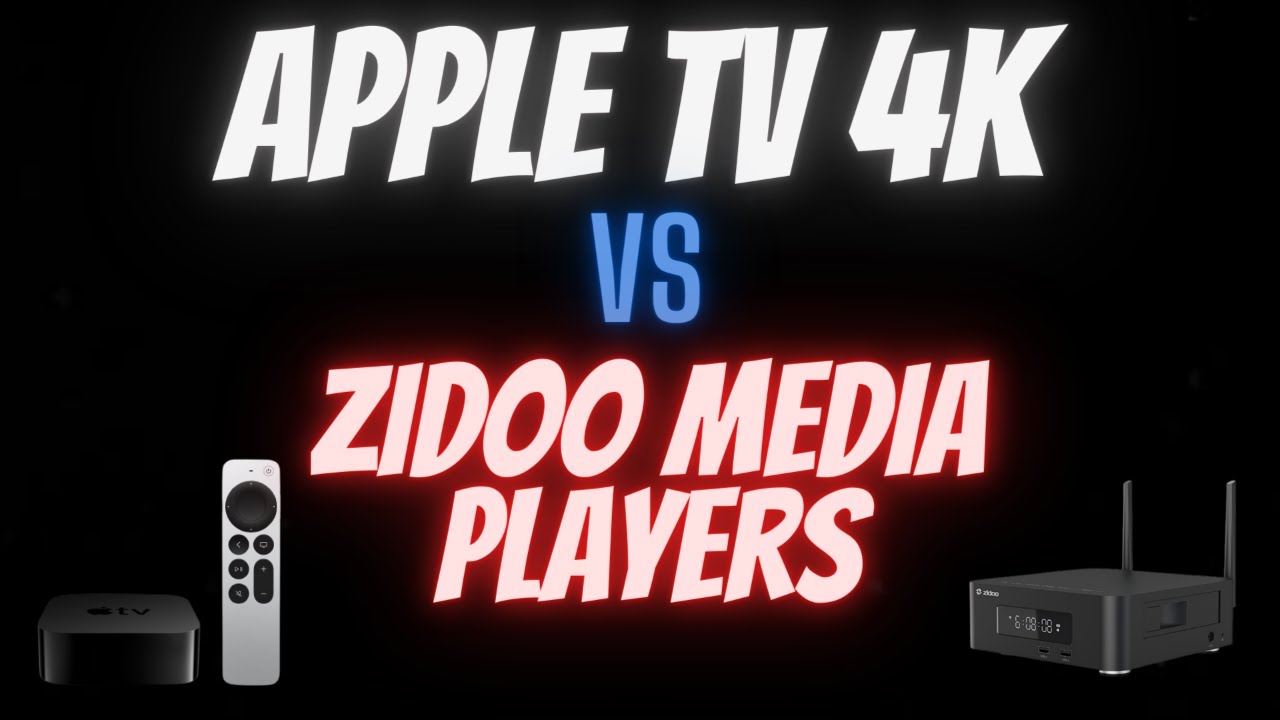 THE TRUTH ABOUT APPLE TV 4K vs ZIDOO MEDIA PLAYERS - YouTube