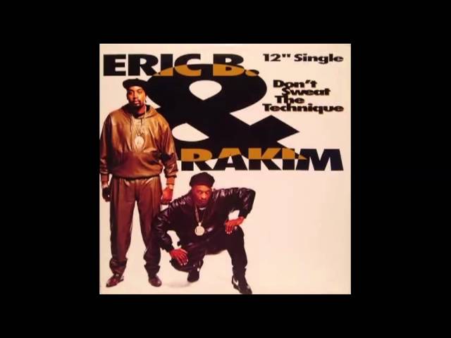 Eric B. & Rakim - Don't Sweat The Technique (Xtended) - YouTube