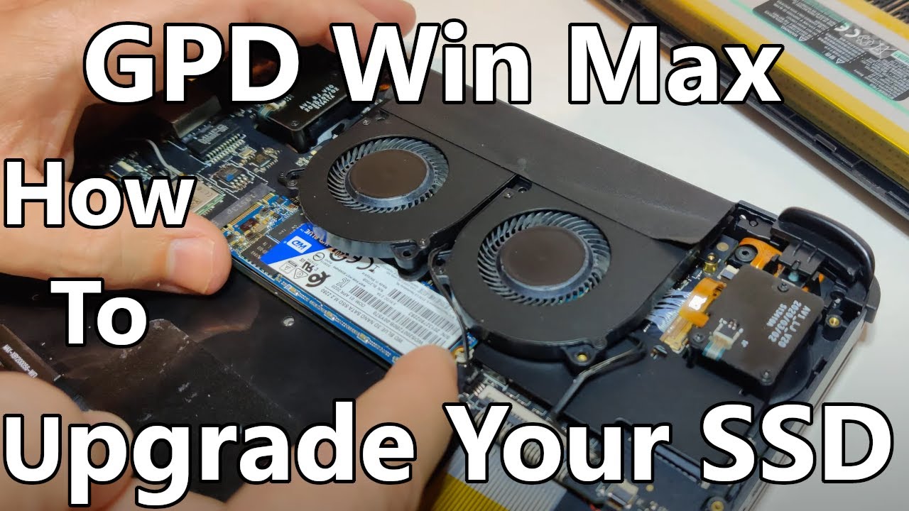 GPD Win Max - How To Upgrade Your SSD - YouTube