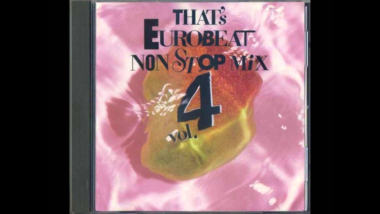 THAT'S EUROBEAT NONSTOP MIX VOL.4 - YouTube