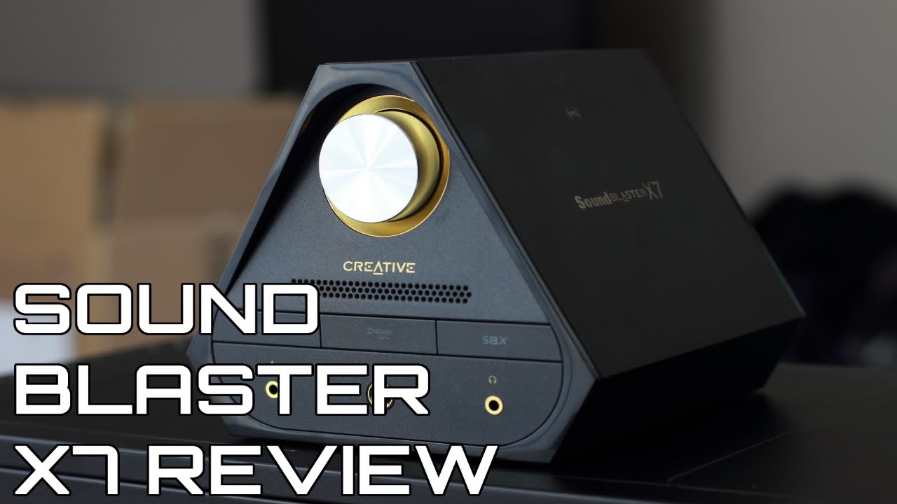 Creative Sound Blaster X7 Review - YouTube
