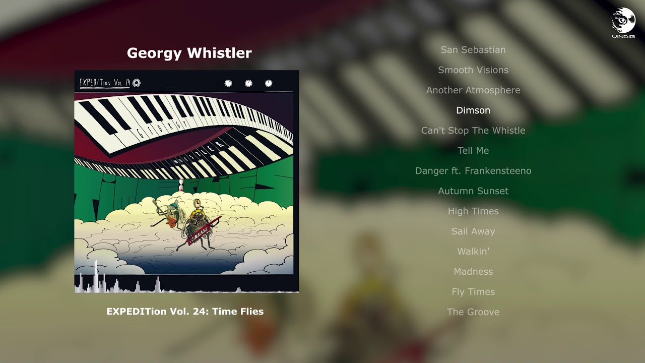 Georgy Whistler - EXPEDITion Vol. 24: Time Flies (Full Animated