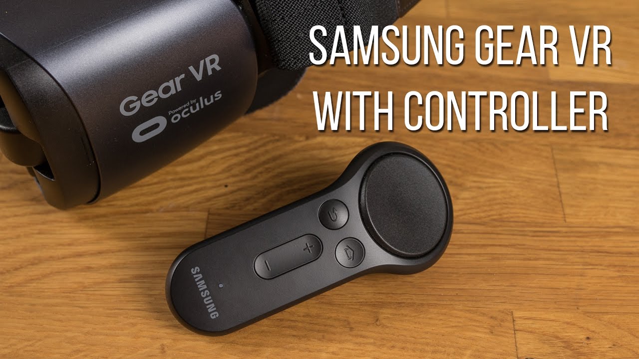 Samsung Gear VR with Controller Review - YouTube