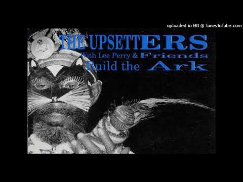 The Upsetters With Lee Perry And Friends – Build The Ark – Box Set