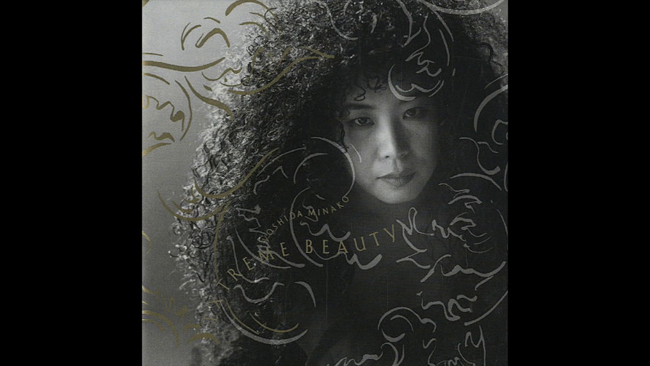 吉田美奈子 Minako Yoshida - Extreme Beauty