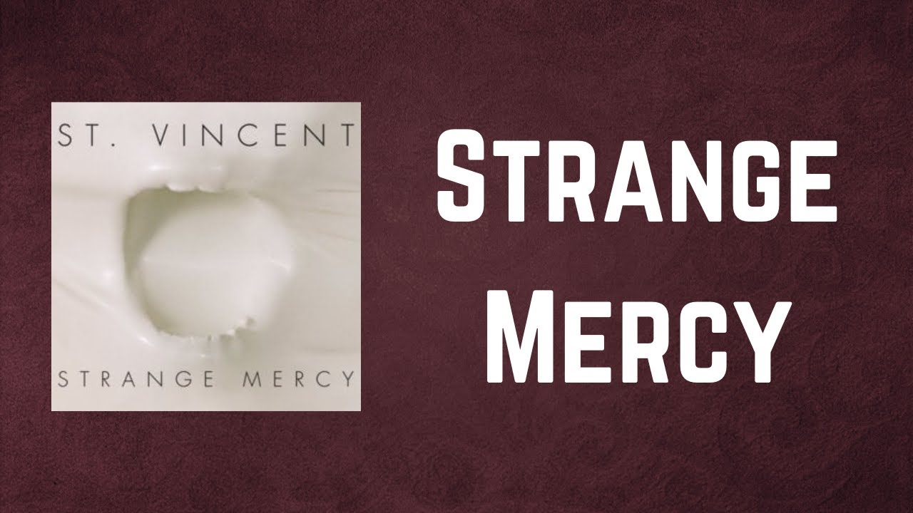 St. Vincent - Strange Mercy (Lyrics) - YouTube