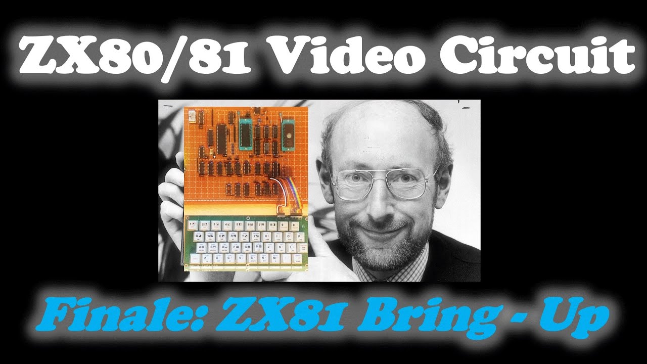 ZX81 Video Circuit Part 7: Finale. - YouTube