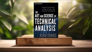 Review] The Art and Science of Technical Analysis (Adam Grimes