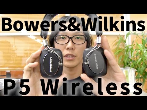 クラシカルヘッドホンのワイヤレス版！Bowers&Wilkins P5 Wireless