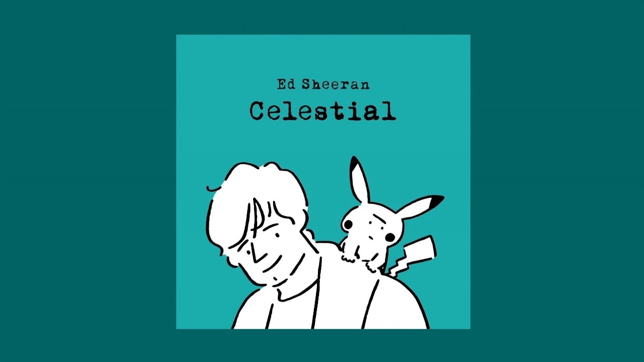 Ed Sheeran, Pokémon - Celestial (Official Audio) - YouTube
