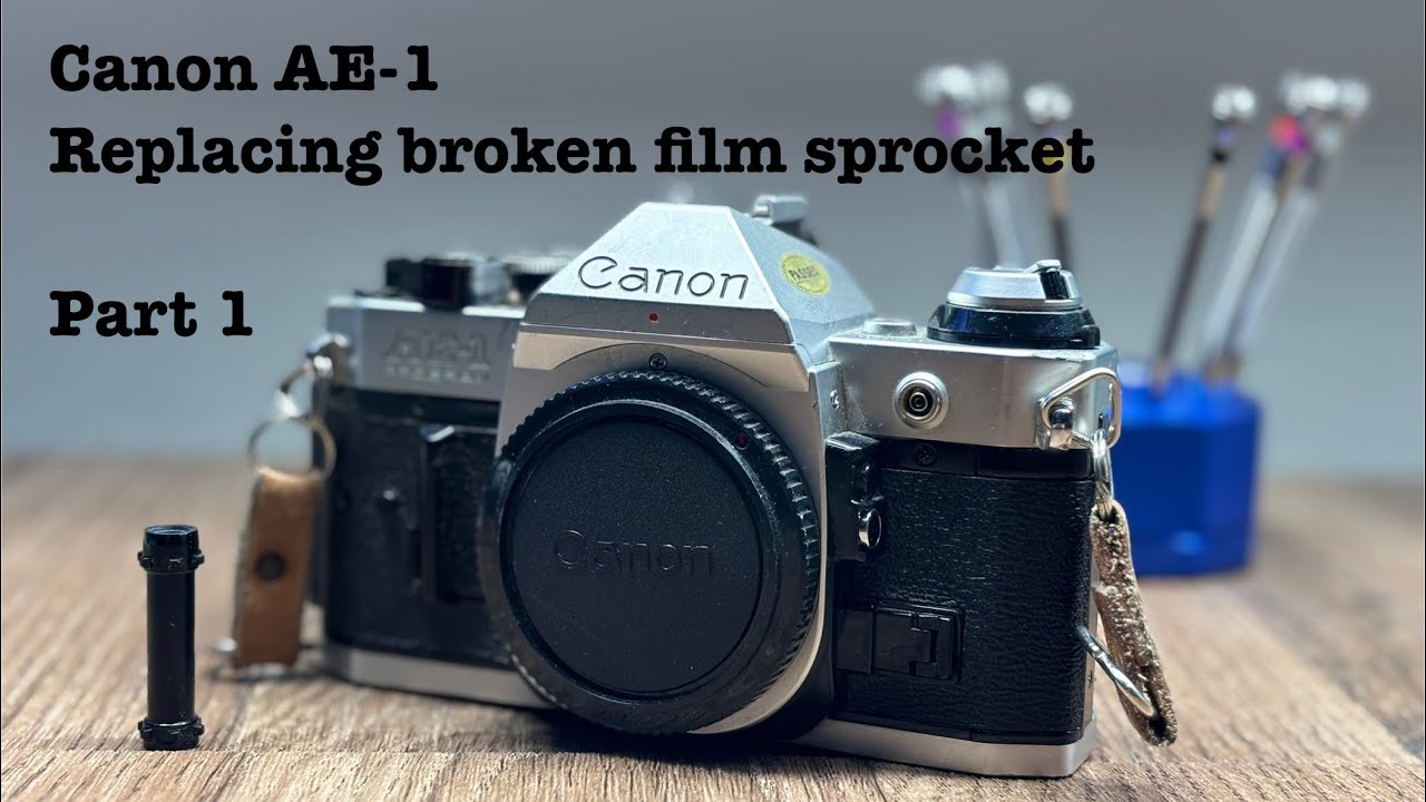 Canon AE-1 - Part 1: Replacing broken film sprocket - YouTube