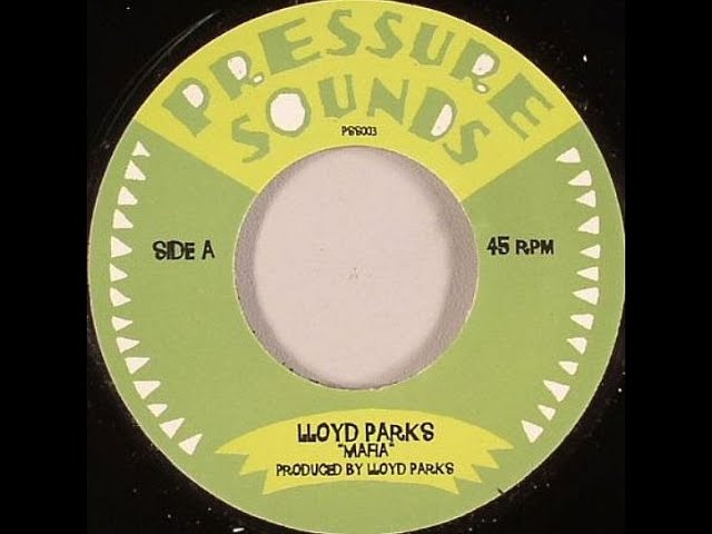 Lloyd Parks - Mafia (Pressure Sounds) - YouTube