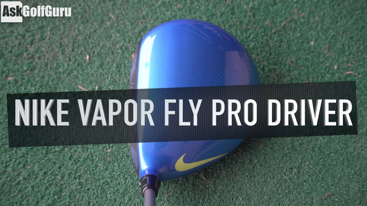 Nike Vapor Fly Pro Driver - YouTube