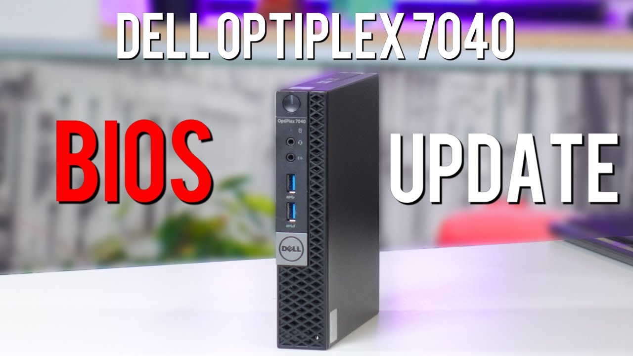 Dell Optiplex 7040 Mini PC BIOS Update - YouTube
