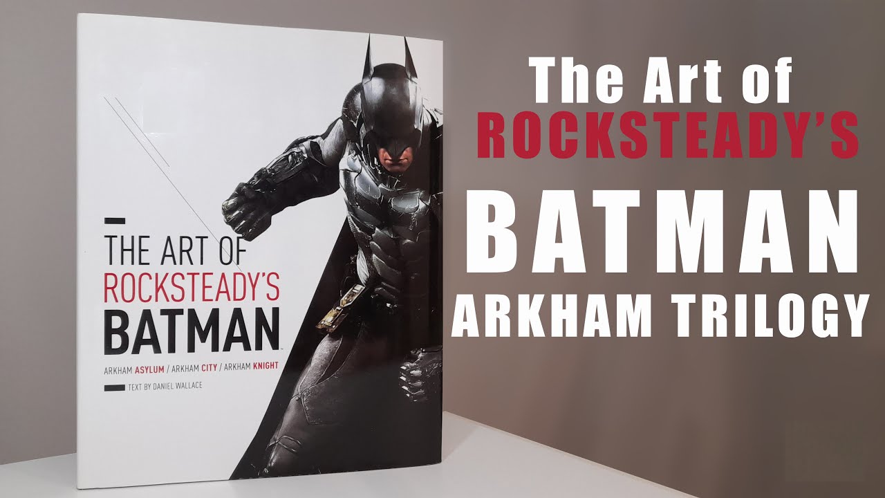 The Art of Rocksteady's Batman: Arkham Asylum, Arkham City