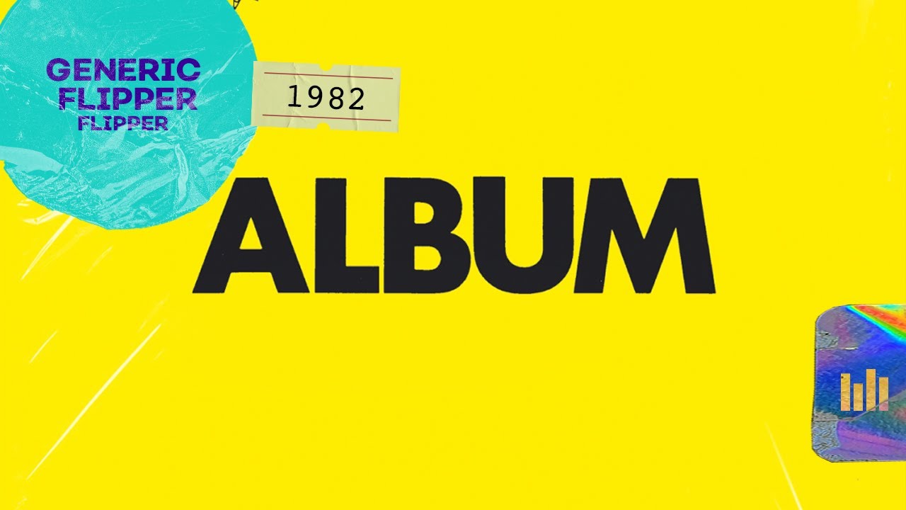 Flipper – Album – Generic Flipper (1982) | The Cobain 50 - YouTube