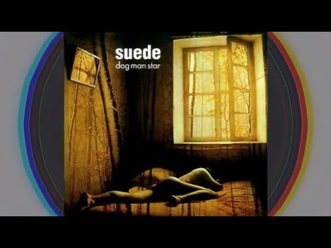 Suede- Dog Man Star (Side One) - YouTube