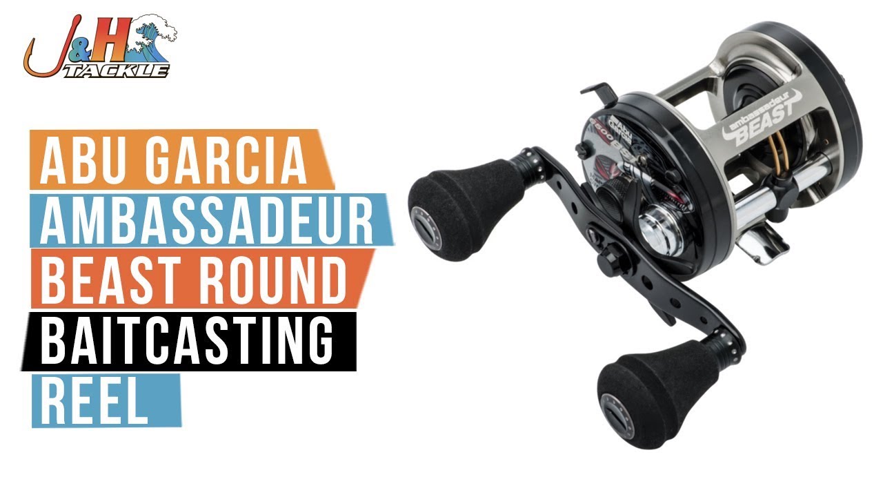 Abu Garcia Ambassadeur Beast Round Baitcasting Reel | J&H Tackle