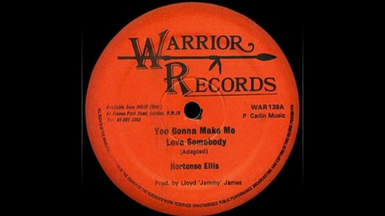 Hortense Ellis - You Gonna Make Me Love Somebody (Warrior Records