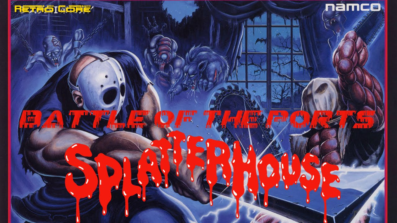 Battle of the Ports - Splatterhouse (スプラッターハウス) Show #97