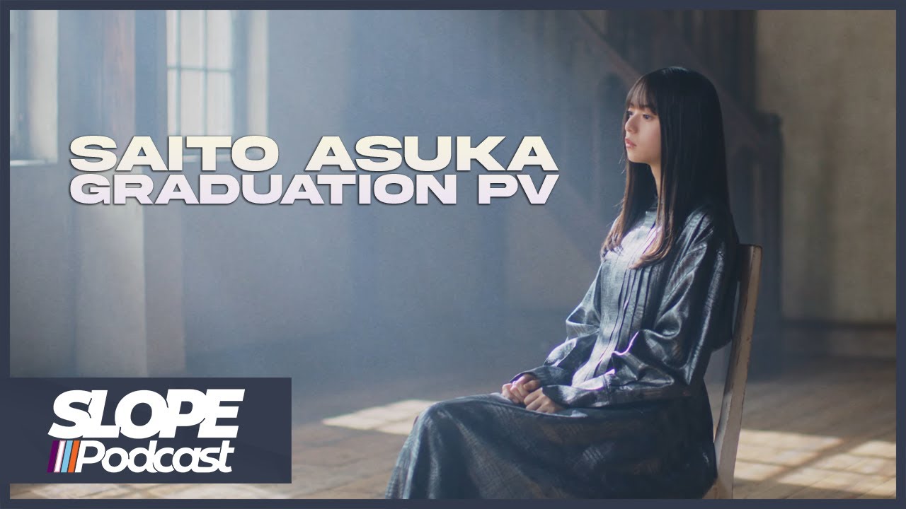 Nogizaka46 Saito Asuka Graduation PV Released! - The Slope Podcast