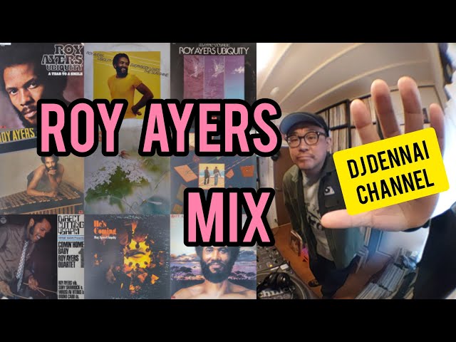 ROY AYERS / JAZZ FUNK & RARE GROOVE MIX 】【 ロイ・エアーズ ジャズ